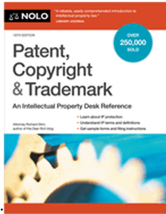 Patent, Copyright & Trademark: An Intellectual Property Desk Reference (18TH ed.) 