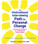 Motivational Interviewing Path to Personal Change