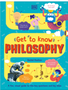 Get to Know: Philosophy: A Fun, Visual Guide to the Key Questions and Big Ideas