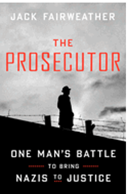 Prosecutor, The: One Man's Battle to Bring Nazis to Justice