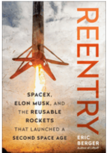 1024    Reentry: Spacex, Elon Musk, and the Reusable Rockets That Launched a Second Space Age