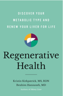 Regenerative Health: Discover Your Metabolic Type and Renew Your Liver for Life