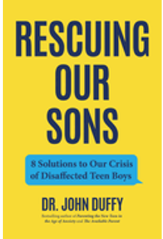 Rescuing Our Sons    (a Psychologist's Roadmap) 