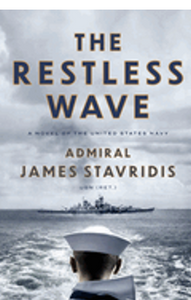 Restless Wave, The: A Novel of the United States Navy (Scott Bradley James)