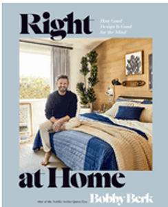 1023   Right at Home: How Good Design Is Good for the Mind: An Interior Design Book