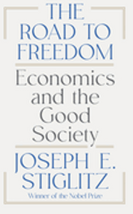 Road to Freedom, The: Economics and the Good Society