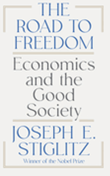 Road to Freedom, The: Economics and the Good Society