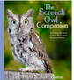 Screech Owl Companion, The