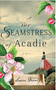 Seamstress of Acadie, The