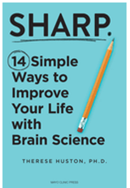 Sharp: 14 Simple Ways to Improve Your Life with Brain Science 