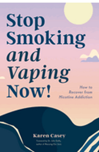 Stop Smoking and Vaping Now!: How to Recover from Nicotine Addiction