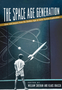 Space Age Generation, The