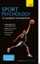 Sport Psychology: A Complete Introduction