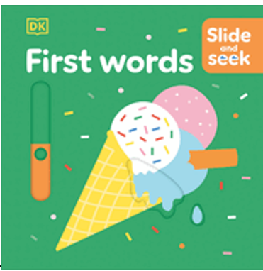 0824    Slide and Seek First Words (Slide and Seek)   Board Book