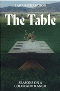 Table, The: Seasons on a Colorado Ranch