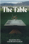 Table, The: Seasons on a Colorado Ranch