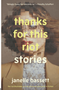 0924    Thanks for This Riot: Stories (The Raz/Shumaker Prairie Schooner Book Prize in Fiction)