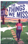 Things We Miss, The