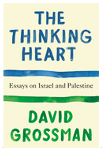 Thinking Heart, A: Essays on Israel and Palestine (Vintage International)