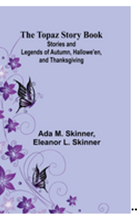 0724    Topaz Story Book: Stories and Legends of Autumn, Halloween, and Thanksgiving