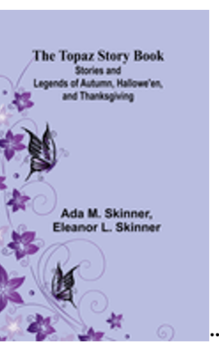 0724    Topaz Story Book: Stories and Legends of Autumn, Halloween, and Thanksgiving