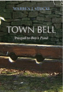Town Bell: A Novel, Prequel to Boy's Pond
