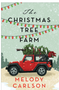 Christmas Tree Farm, The: A Christmas Novella