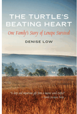 Turtle's Beating Heart, The: One Family's Story of Lenape Survival (American Indian Lives)