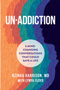 0124   Un-Addiction: 6 Mind-Changing Conversations That Could Save a Life