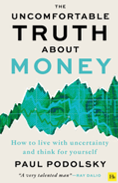 1124    Uncomfortable Truth about Money, The