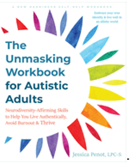 1124   Unmasking Workbook for Autistic Adults, The