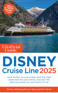 Unofficial Guide to Disney Cruise Line 2025, The 