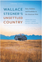 0224    Wallace Stegner's Unsettled Country: Ruin, Realism, and Possibility in the American West