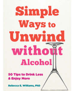 Simple Ways to Unwind Without Alcohol: 50 Tips to Drink Less and Enjoy More