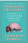 1124   Vanishing Treasures: A Bestiary of Extraordinary Endangered Creatures