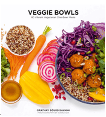 Veggie Bowls: 80 Vibrant Vegetarian One-Bowl Meals