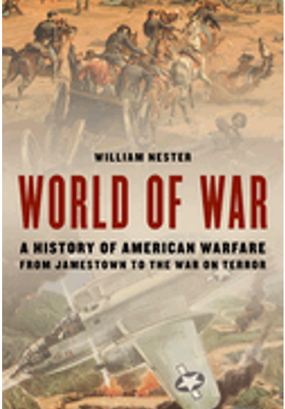 0324   World of War: A History of American Warfare from Jamestown to the War on Terror