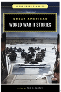 0624    Great American World War II Stories (Lyons Press Classics)