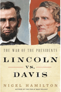 Lincoln vs. Davis: The War of the Presidents