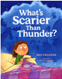 0525    What's Scarier Than Thunder?    Ages 3-6