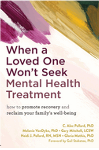 0824     When a Loved One Won't Seek Mental Health Treatment