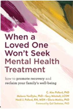 0824     When a Loved One Won't Seek Mental Health Treatment