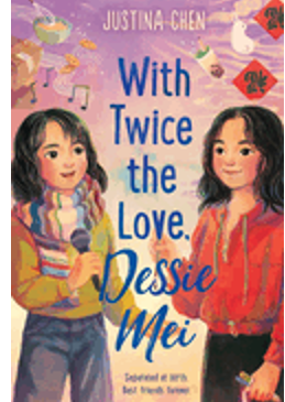 0624    With Twice the Love, Dessie Mei