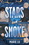 Stars and Smoke (Stars and Smoke Novel #1)