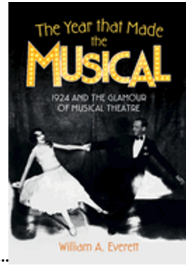 0824    Year That Made the Musical, The: 1924 and the Glamour of Musical Theatre