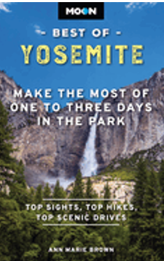 0524    Moon Best of Yosemite: Make the Most of One to Three Days in the Park (2ND ed.)