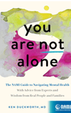 You Are Not Alone: The Nami Guide to Navigating Mental Health    New in Paperback