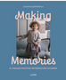 Making Memories: 25 Timeless Knitting Patterns for Children