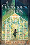 Glasshouse of Stars, A
