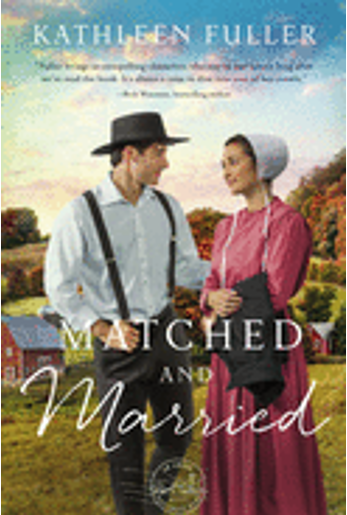 Matched and Married (An Amish Mail-Order Bride Novel #2)